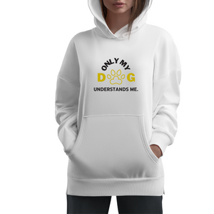 Sudadera only my dog understand me